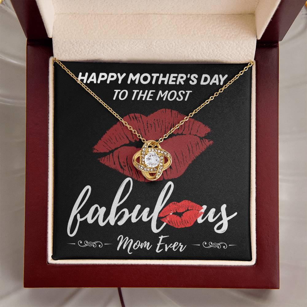 Gift for Mom- Happy Mother's Day to The Most Fabulous Mom - Love Knot Necklace - Mallard Moon Gift Shop
