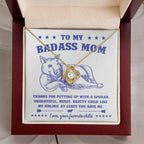 To My Badass Mom - You Have Me - Love Knot Necklace