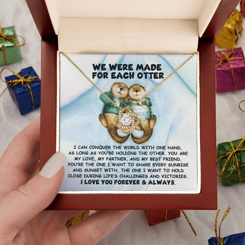 Gift for Soulmate - Made For Each Otter - Love Knot Pendant Necklace - Mallard Moon Gift Shop