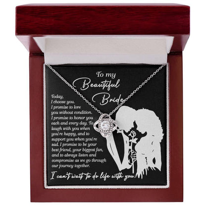 To My Beautiful Bride - I Choose You Love Knot Pendant Necklace Wedding Day Gift from Groom - Mallard Moon Gift Shop
