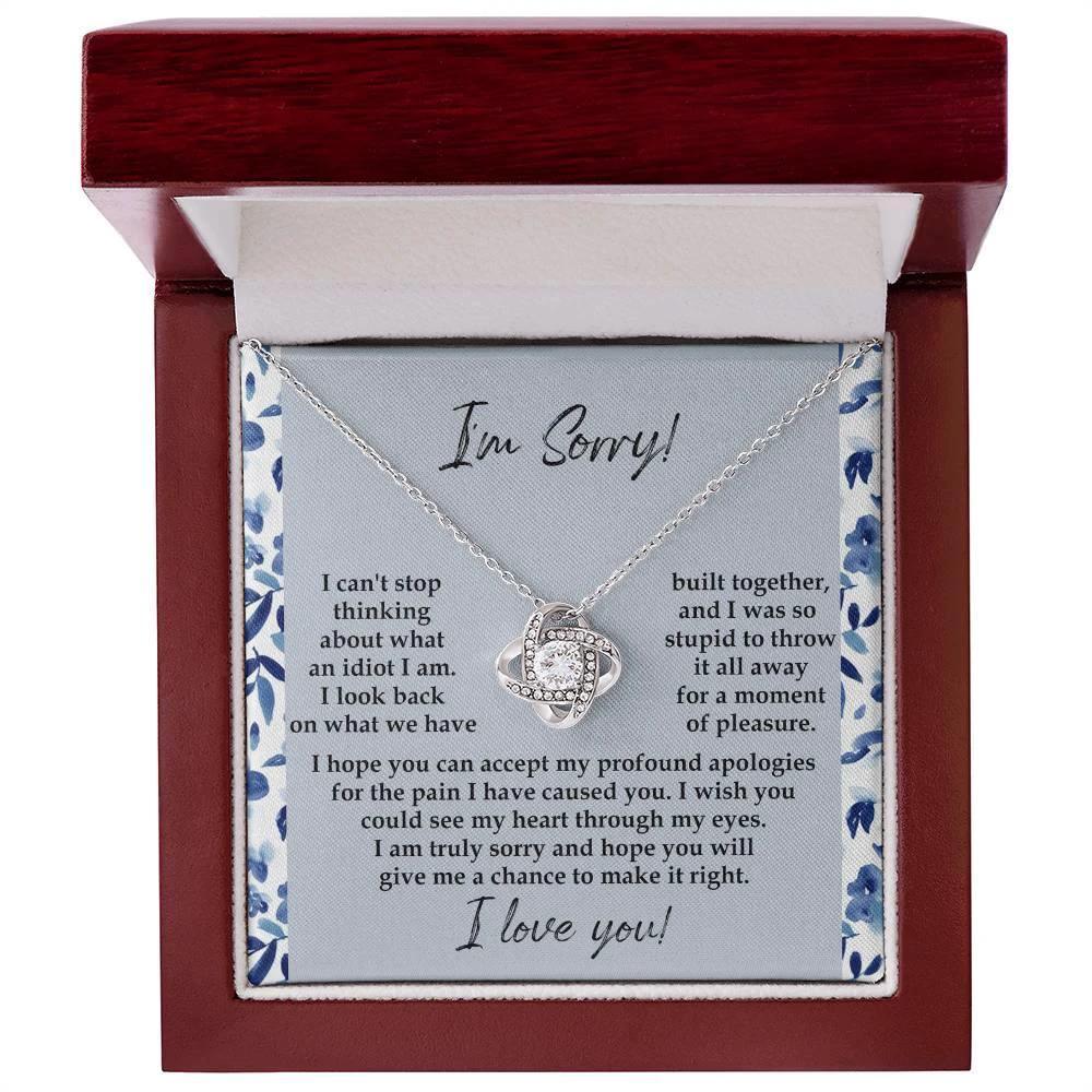 Apology Gift for Girlfriend, Wife, Soulmate - Sorry, Through My Eyes - Love Knot Pendant Necklace