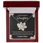 To My Wonderful Daughter – Love Knot Necklace with Magnolia Flower Message Card | Proud Mom Gift for Birthday or Graduation