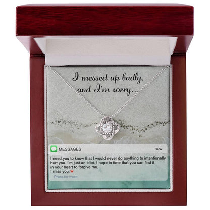 Gift for Girlfriend, Wife - Sorry, Just An Idiot - Love Knot Pendant Necklace - Mallard Moon Gift Shop