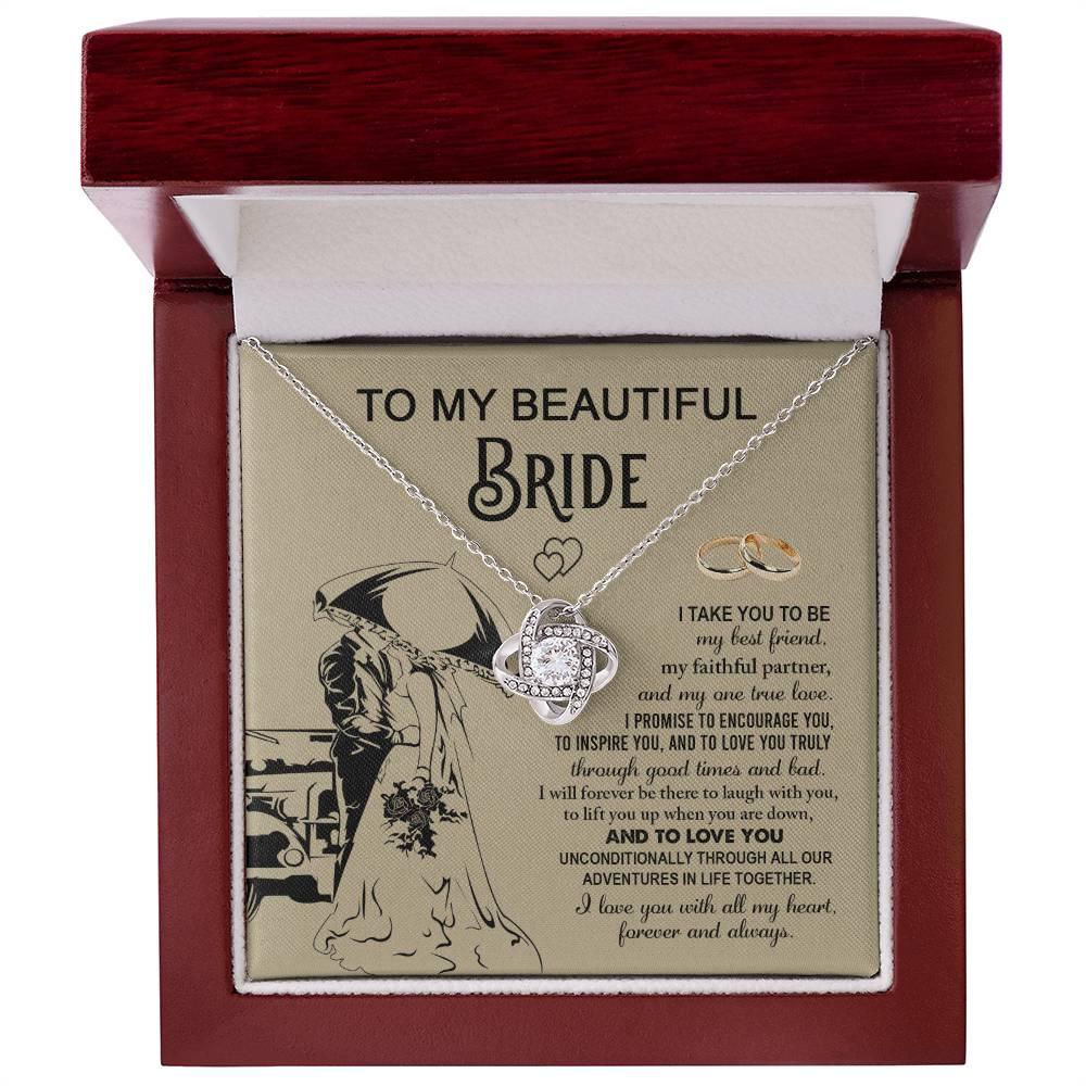 To My Beautiful Bride -  My Best Friend, Faithful Partner Love Knot Pendant Necklace Wedding Day Gift - Mallard Moon Gift Shop