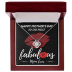 Gift for Mom- Happy Mother's Day to The Most Fabulous Mom - Love Knot Necklace