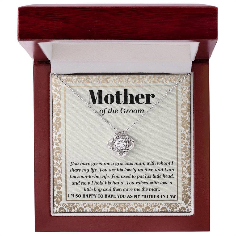 Gift for Mother of the Groom You Have Given Me a Gracious Man Love Knot Pendant Necklace