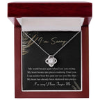 Apology Gift for Girlfriend, Wife, Soulmate - Sorry, See You Crying - Love Knot Pendant Necklace