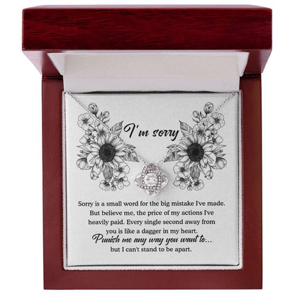 Apology Gift - Sorry is a Small Word for the Big Mistake - Love Knot Pendant Necklace - Mallard Moon Gift Shop