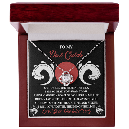 To My Best Catch: Soulmate Love Knot Necklace for the One Who Stole Your Heart - Mallard Moon Gift Shop