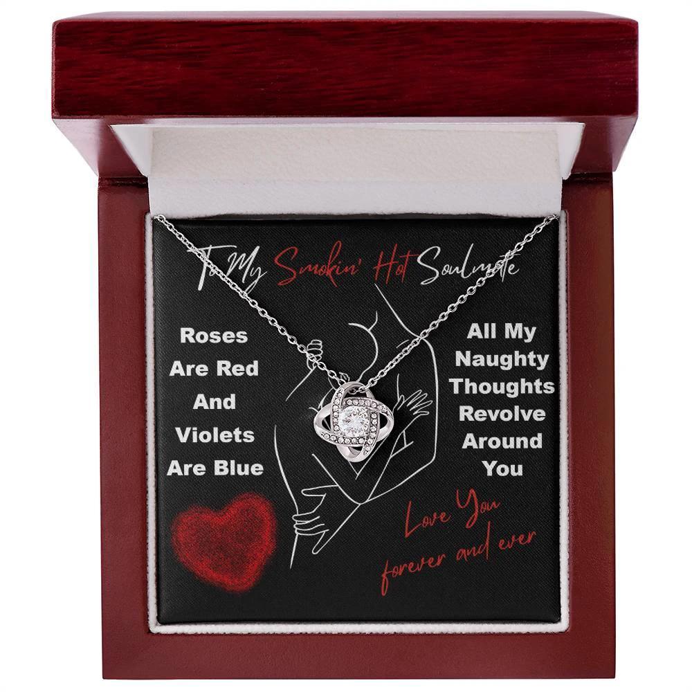 To My Smokin' Hot Soulmate" Love Knot Necklace – A Bold and Passionate Valentine’s Day Gift for Your Forever Love