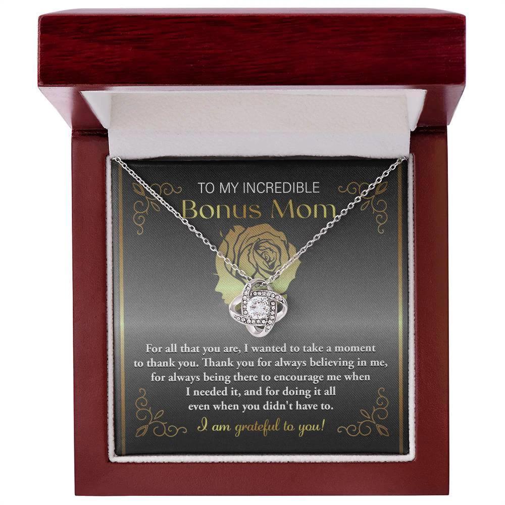 To My Incredible Bonus Mom Thank You for Believing in Me - Love Knot Necklace