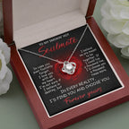 To My Smokin' Hot Soulmate - I Love You with All My Heart - Valentine Gift - Love Knot Necklace