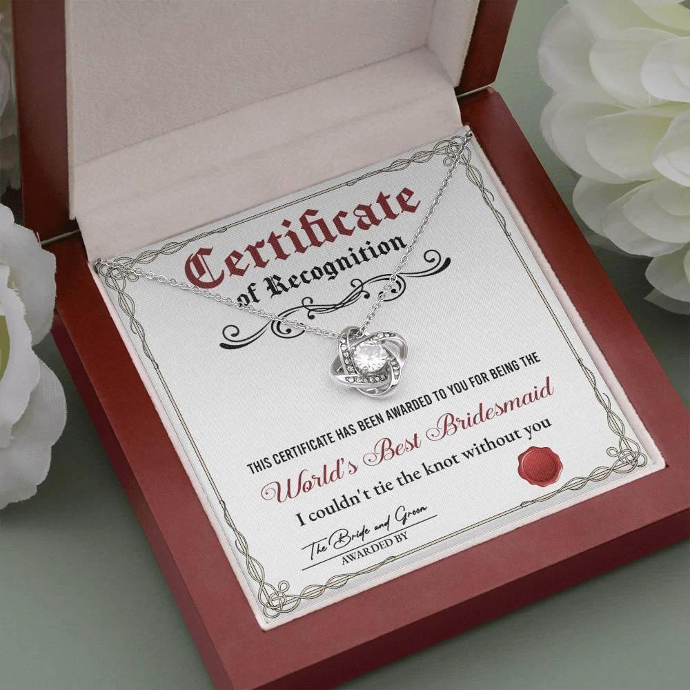 World's Best Bridesmaid Love Knot Necklace Gift with Certificate of Recognition – Heartfelt Thank You Jewelry from Bride & Groom