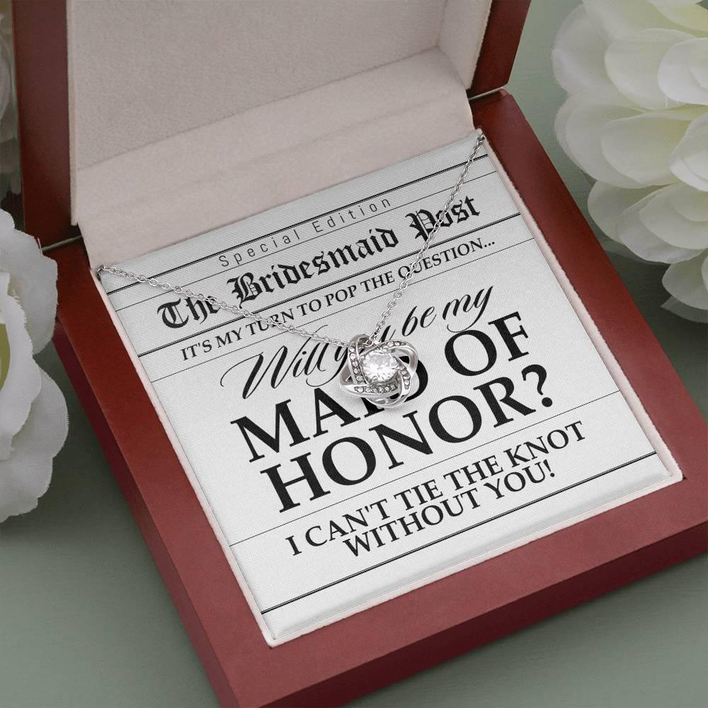 Maid of Honor Wedding Proposal Invitation Will You Be My Maid of Honor Help Me Tie The Knot Pendant Necklace - Mallard Moon Gift Shop