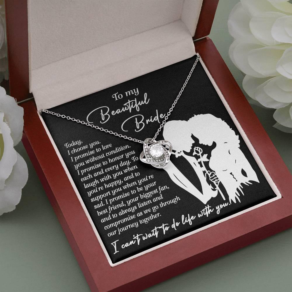 To My Beautiful Bride - I Choose You Love Knot Pendant Necklace Wedding Day Gift from Groom - Mallard Moon Gift Shop