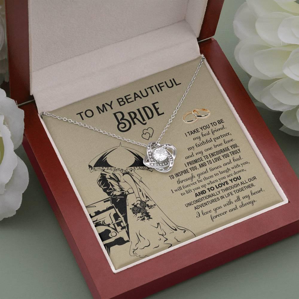 To My Beautiful Bride -  My Best Friend, Faithful Partner Love Knot Pendant Necklace Wedding Day Gift - Mallard Moon Gift Shop