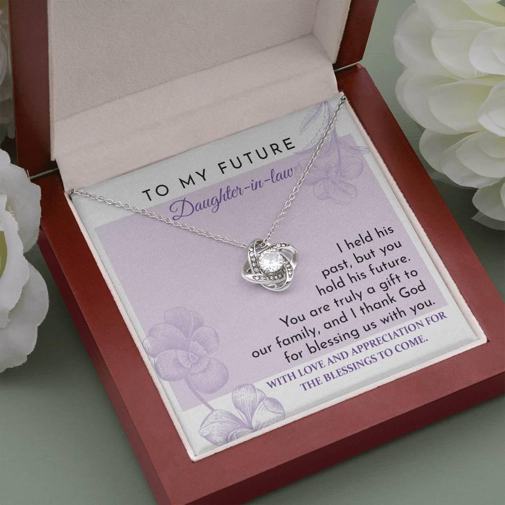 Future Daughter-in-law - You are a Gift to our Family Love Knot Pendant Necklace - Mallard Moon Gift Shop
