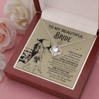 To My Beautiful Bride - My Best Friend, Faithful Partner Love Knot Pendant Necklace Wedding Day Gift