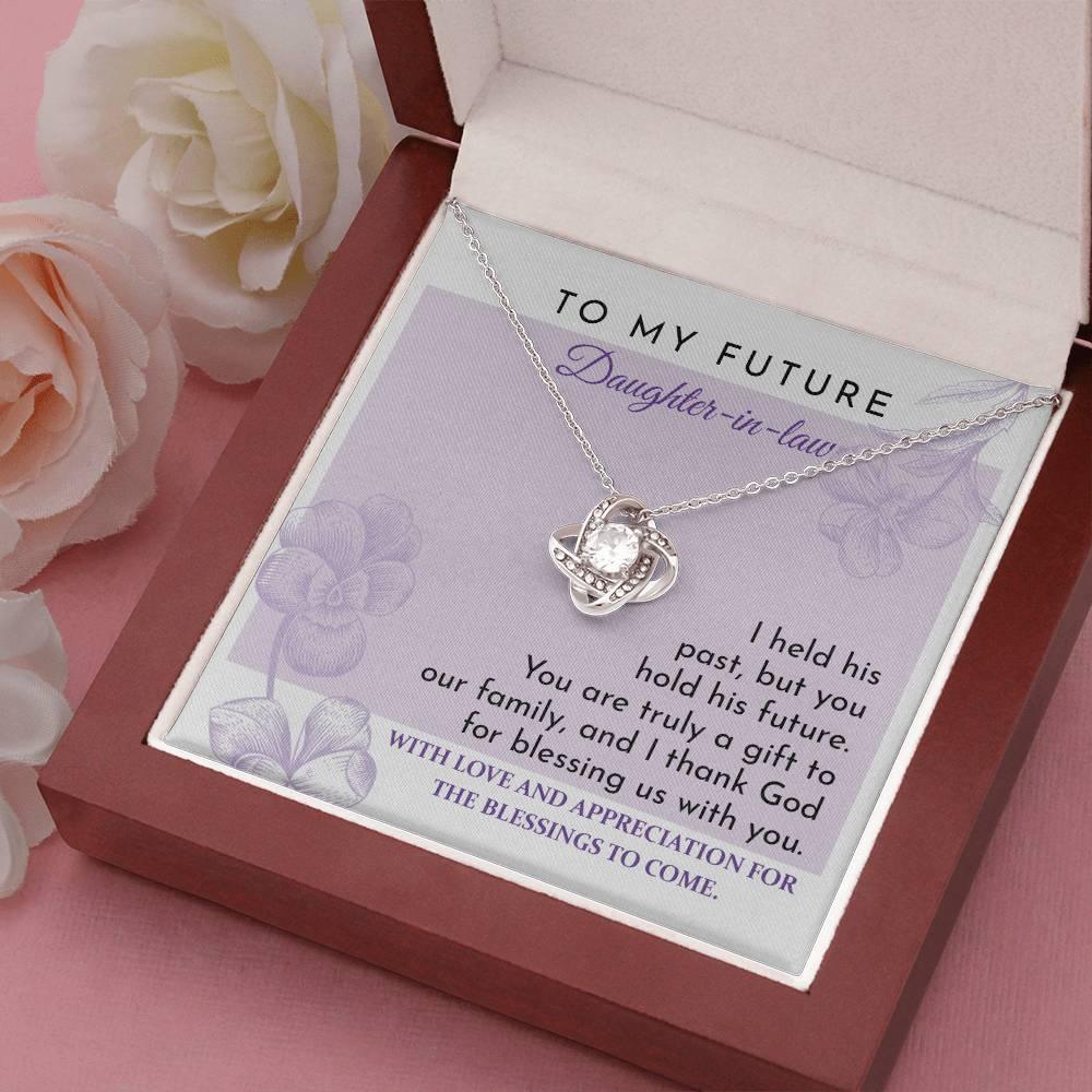 Future Daughter-in-law - You are a Gift to our Family Love Knot Pendant Necklace - Mallard Moon Gift Shop
