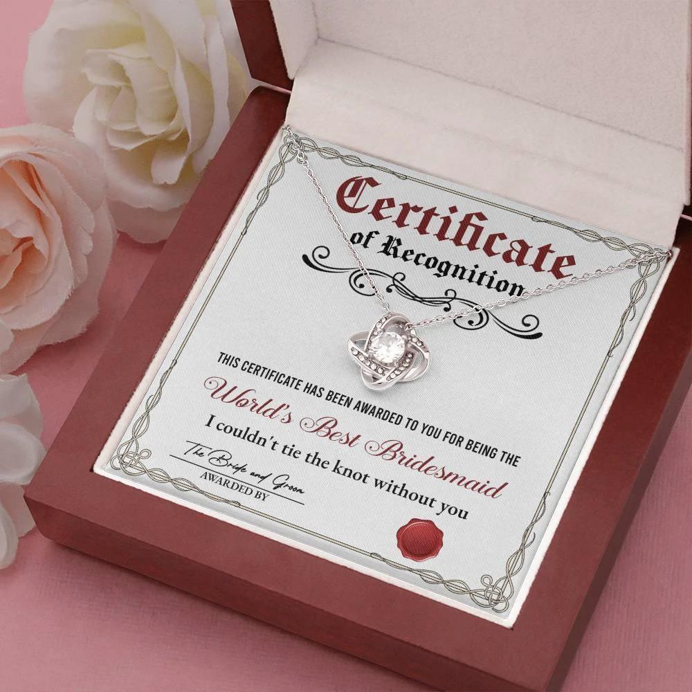 World's Best Bridesmaid Love Knot Necklace Gift with Certificate of Recognition – Heartfelt Thank You Jewelry from Bride & Groom