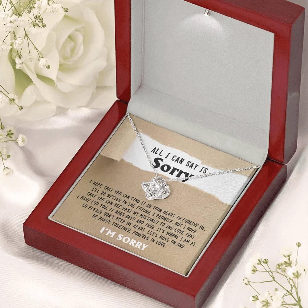 Apology Gift for Girlfriend, Wife, Soulmate - Sorry, Don't Keep Me Apart - Love Knot Pendant Necklace