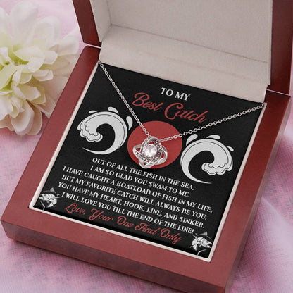 To My Best Catch: Soulmate Love Knot Necklace for the One Who Stole Your Heart - Mallard Moon Gift Shop