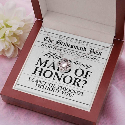 Maid of Honor Wedding Proposal Invitation Will You Be My Maid of Honor Help Me Tie The Knot Pendant Necklace - Mallard Moon Gift Shop