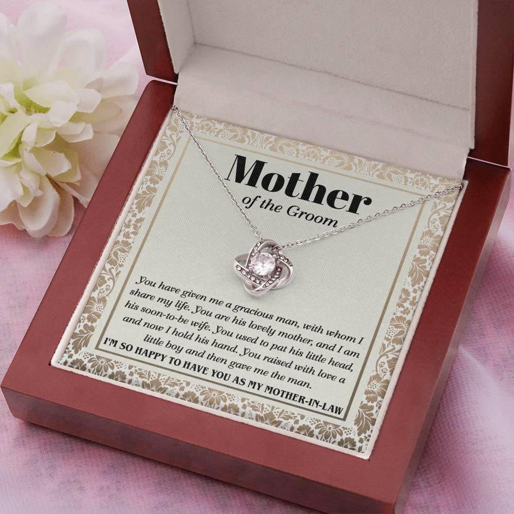 Gift for Mother of the Groom You Have Given Me a Gracious Man Love Knot Pendant Necklace