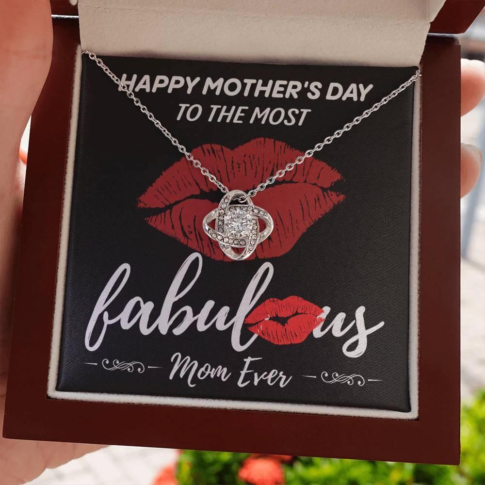 Gift for Mom- Happy Mother's Day to The Most Fabulous Mom - Love Knot Necklace