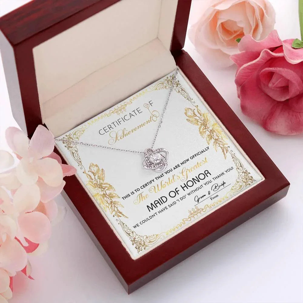 Maid Of Honor Wedding Day Gift - Certificate Of Achievement - Love Knot Pendant Necklace