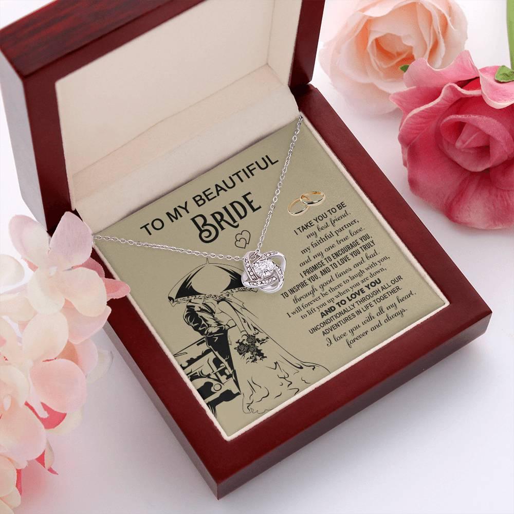 To My Beautiful Bride -  My Best Friend, Faithful Partner Love Knot Pendant Necklace Wedding Day Gift - Mallard Moon Gift Shop