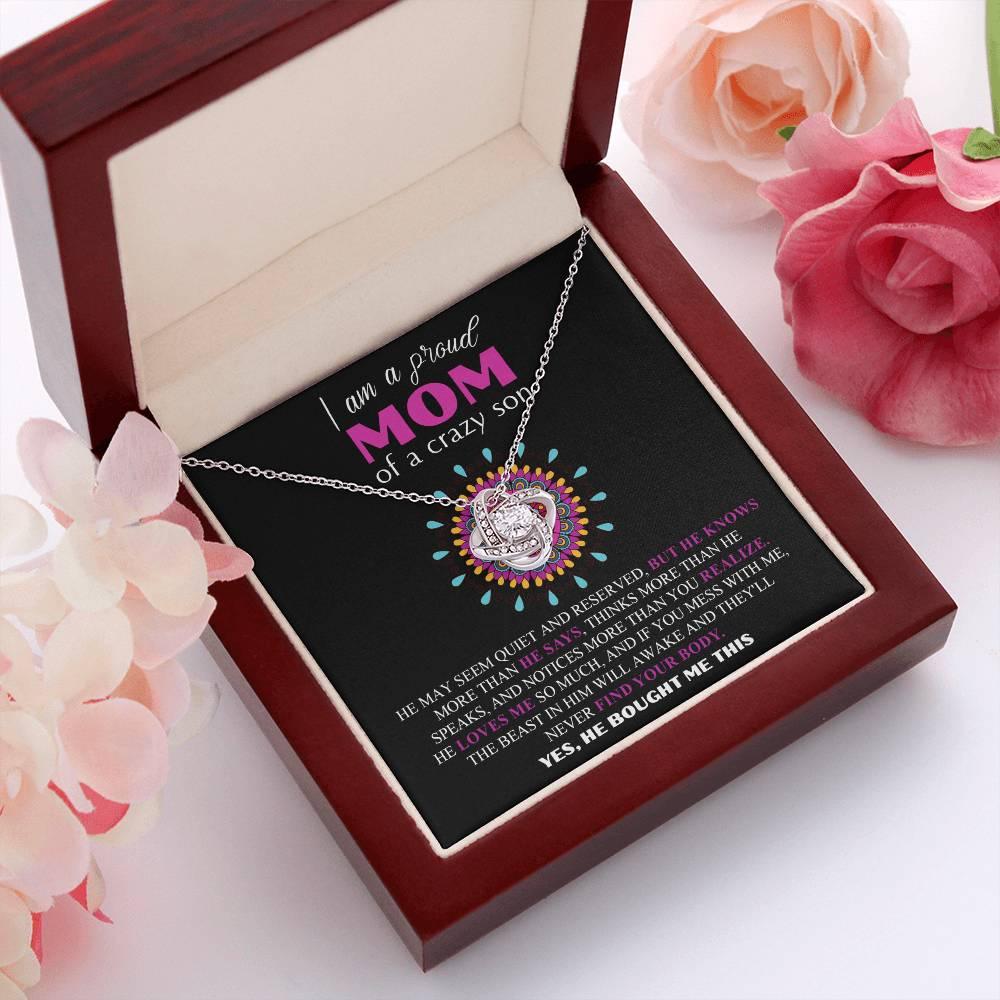 Gift For Mom  - I am a Proud Mom of a Crazy Son Love Knot Necklace - Mallard Moon Gift Shop