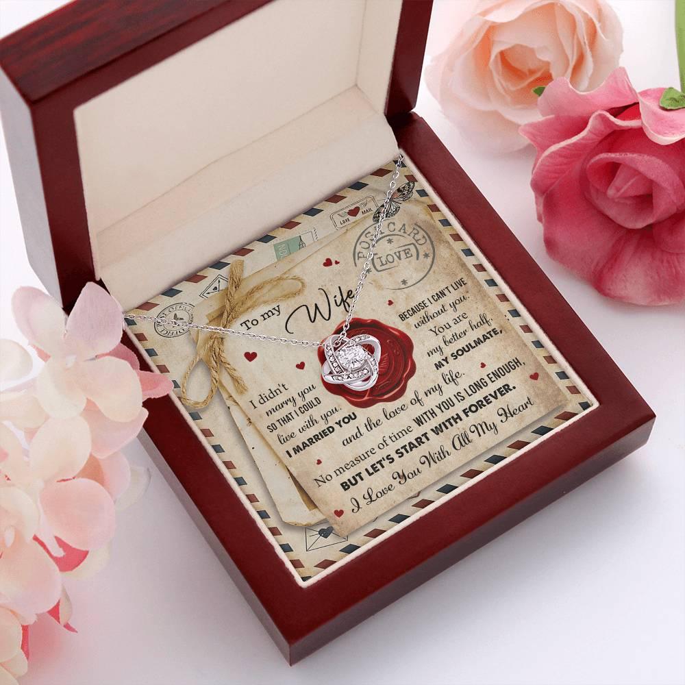 To My Wife I Can't Live Without You Love Knot Pendant Necklace - Mallard Moon Gift Shop