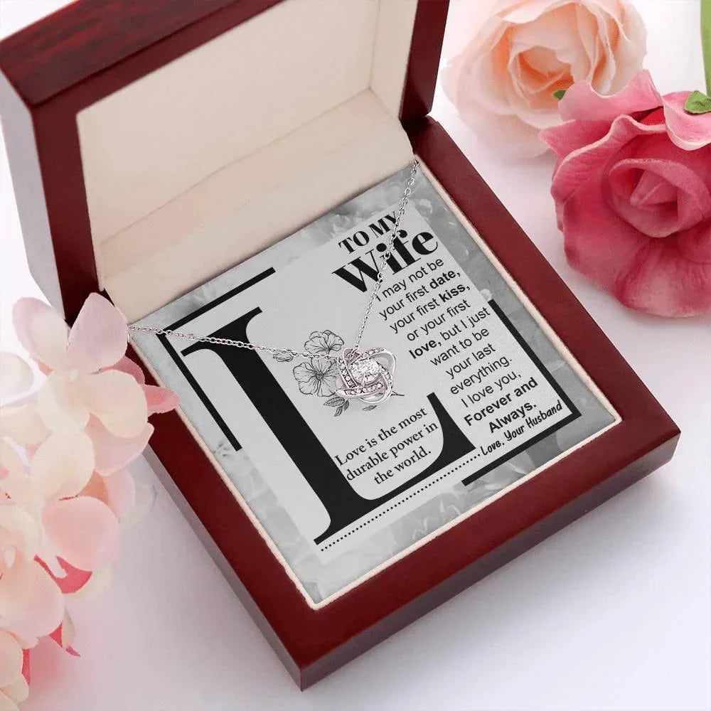 To My Wife Your Last Everything Knot Pendant Necklace