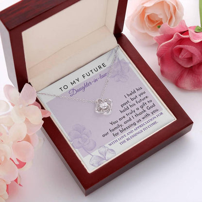 Future Daughter-in-law - You are a Gift to our Family Love Knot Pendant Necklace - Mallard Moon Gift Shop
