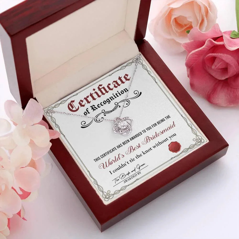 World's Best Bridesmaid Love Knot Necklace Gift with Certificate of Recognition – Heartfelt Thank You Jewelry from Bride & Groom
