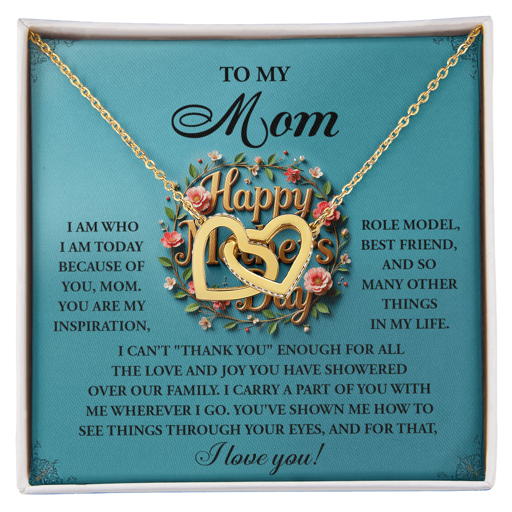 To My Mom – I Am Who I Am Today Because of You – Mother's Day Necklace Gift with Heartfelt Message - Mallard Moon Gift Shop