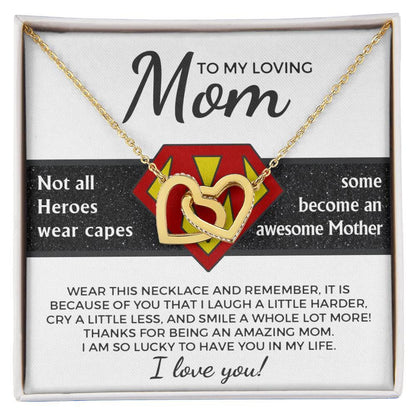 To My Amazing Super Mom Not All Heroes Wear Capes Interlocking Hearts Necklace - Mallard Moon Gift Shop