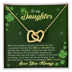 To My Cherished Daughter, My Shining Star– Interlocking Hearts Necklace St. Patrick's Day Gift