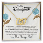 To My Daughter – Interlocking Hearts Necklace from Dad | Braver, Smarter, Stronger Message Card | Sentimental Keepsake Gift