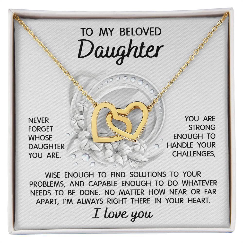 To My Beloved Daughter - I'm Always Right There - Interlocking Hearts Necklace