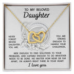 To My Beloved Daughter - I'm Always Right There - Interlocking Hearts Necklace