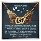 To My Beautiful Daughter- Never Feel Alone - Interlocking Hearts Necklace