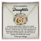 To My Wonderful Daughter -Stay True To Your Dreams- Interlocking Hearts Necklace