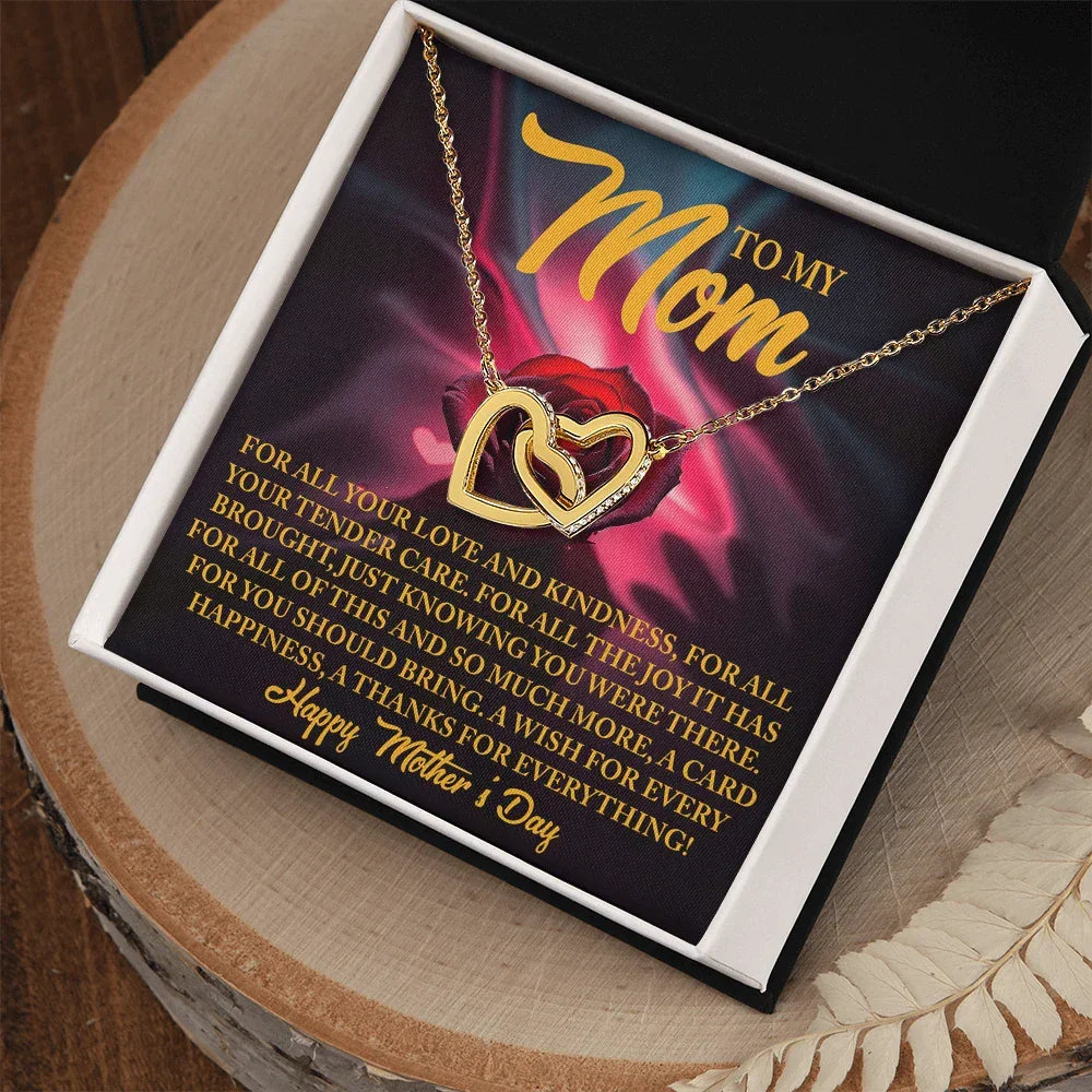 To My Mom - For All Your Tender Care- Heartfelt Mother's Day Necklace Gift