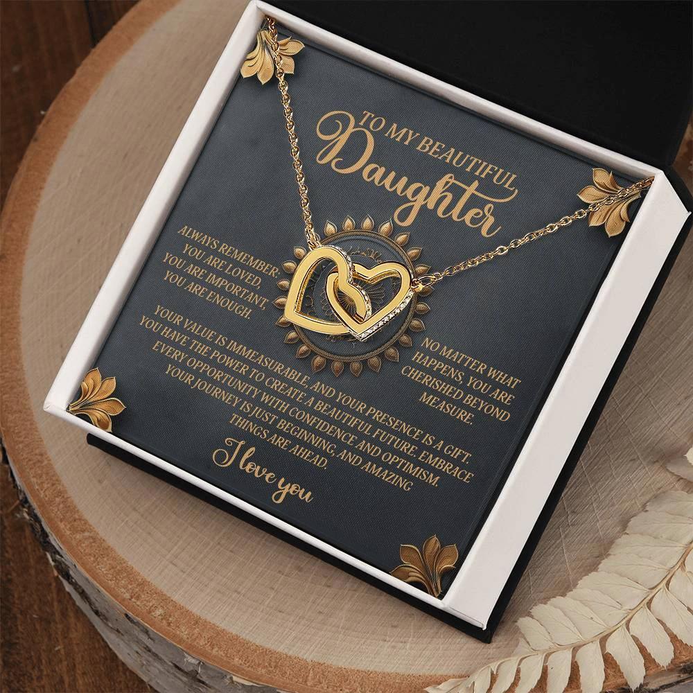 To My Beautiful Daughter - Inspirational Gift of Love & Confidence - Interlocking Hearts Necklace