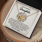 To My Wonderful Daughter -Stay True To Your Dreams- Interlocking Hearts Necklace