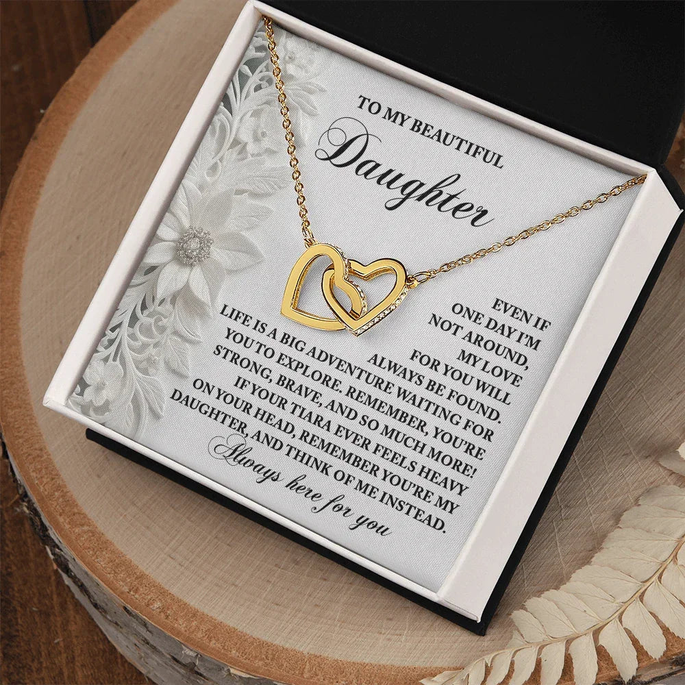 To My Beautiful Daughter - Inspirational Gift for Life's Adventures - Interlocking Hearts Necklace