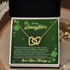 To My Cherished Daughter, My Shining Star– Interlocking Hearts Necklace St. Patrick's Day Gift