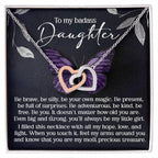 To My Badass Daughter - Be Your Own Magic - Interlocking Hearts Necklace – Empowering Gift for Strength & Confidence